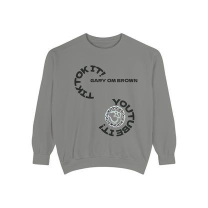 Unisex Garment-Dyed Sweatshirt GARY OM BROWN GOOGLE IT!