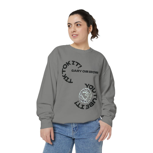 Unisex Garment-Dyed Sweatshirt GARY OM BROWN GOOGLE IT!
