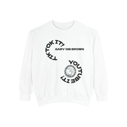 Unisex Garment-Dyed Sweatshirt GARY OM BROWN GOOGLE IT!